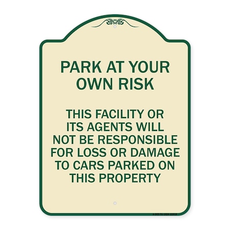 Signmission This Facility or Its Agents Will Not Be Responsible for Loss or Damage to Cars Parked, TG-1824-22818 A-DES-TG-1824-22818